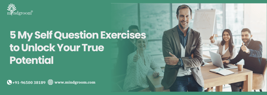 5 My Self Question Exercises to Unlock Your True Potential