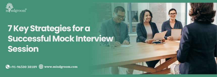 7 Key Strategies for a Successful Mock Interview Session