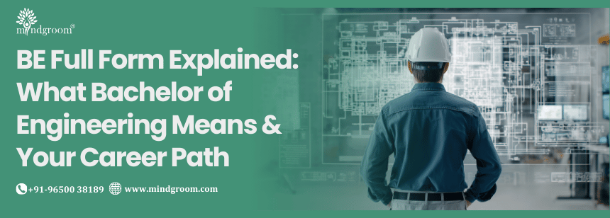 BE Full Form Explained: What Bachelor of Engineering Means & Your Career Path