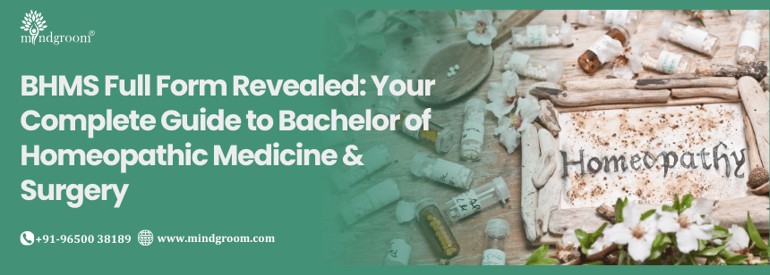 BHMS Full Form Revealed: Your Complete Guide to Bachelor of Homeopathic Medicine & Surgery