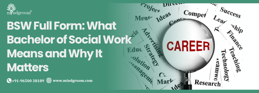 BSW Full Form: What Bachelor of Social Work Means and Why It Matters
