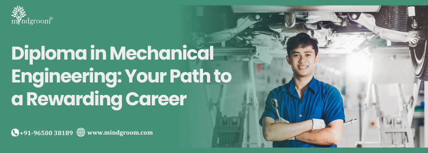 Diploma in Mechanical Engineering: Your Path to a Rewarding Career