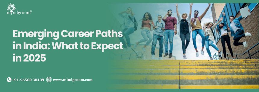 Emerging Career Paths in India: What to Expect in 2025