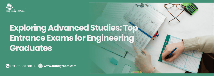 Exploring Advanced Studies: Top Entrance Exams for Engineering Graduates