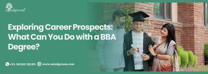 Exploring Career Prospects: What Can You Do with a BBA Degree?