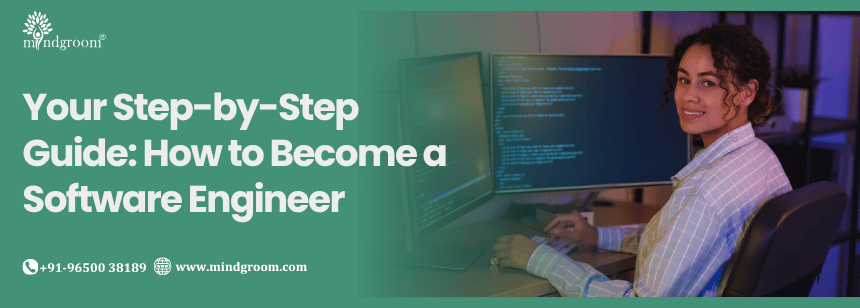 Your Step-by-Step Guide: How to Become a Software Engineer