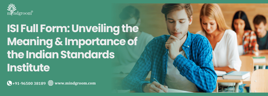 ISI Full Form: Unveiling the Meaning & Importance of the Indian Standards Institute