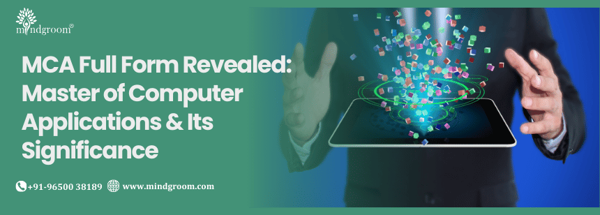 MCA Full Form Revealed: Master of Computer Applications & Its Significance