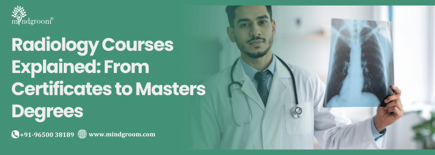 Radiology Courses Explained: From Certificates to Masters Degrees