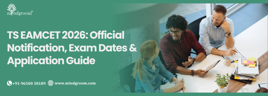 TS EAMCET 2026: Official Notification, Exam Dates & Application Guide