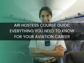 Air Hostess Course Guide: Everything You Need to Know for Your Aviation Career