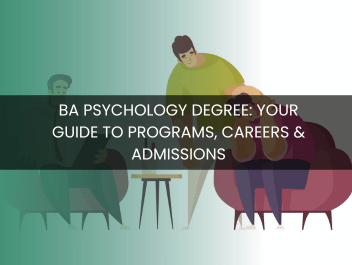 BA Psychology Degree: Your Guide to Programs, Careers & Admissions