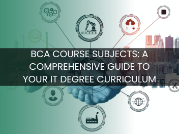 BCA Course Subjects: A Comprehensive Guide to Your IT Degree Curriculum