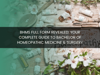 BHMS Full Form Revealed: Your Complete Guide to Bachelor of Homeopathic Medicine & Surgery