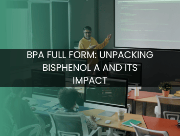 BPA Full Form: Unpacking Bisphenol A and Its Impact