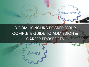 B.Com Honours Degree: Your Complete Guide to Admission & Career Prospects