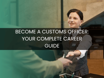 Become a Customs Officer: Your Complete Career Guide