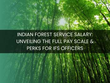 Indian Forest Service Salary: Unveiling the Full Pay Scale & Perks for IFS Officers