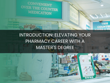 Introduction: Elevating Your Pharmacy Career with a Master's Degree