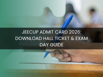 JEECUP Admit Card 2026: Download Hall Ticket & Exam Day Guide