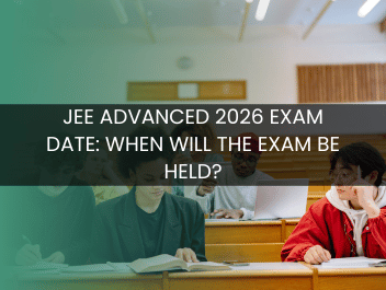 JEE Advanced 2026 Exam Date: When Will the Exam Be Held?
