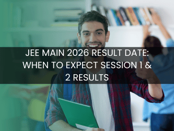 JEE Main 2026 Result Date: When to Expect Session 1 & 2 Results