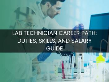 Lab Technician Career Path: Duties, Skills, and Salary Guide