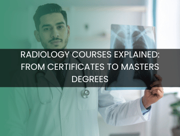 Radiology Courses Explained: From Certificates to Masters Degrees