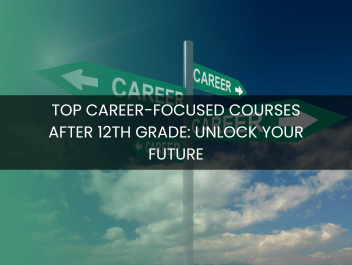 Top Career-Focused Courses After 12th Grade: Unlock Your Future