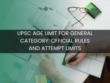 UPSC Age Limit for General Category: Official Rules and Attempt Limits