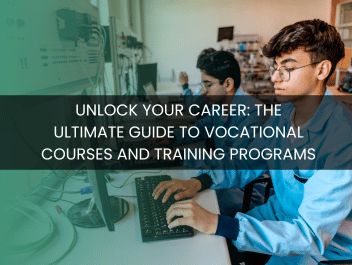 Unlock Your Career: The Ultimate Guide to Vocational Courses and Training Programs