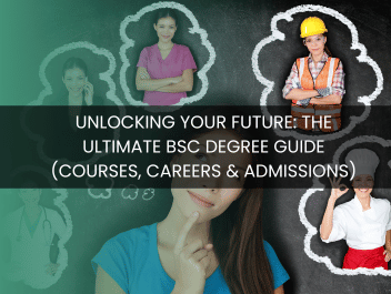 Unlocking Your Future: The Ultimate BSc Degree Guide (Courses, Careers & Admissions)