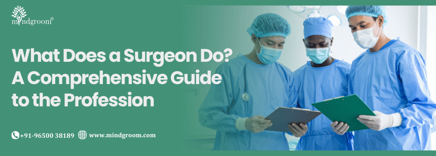 What Does a Surgeon Do? A Comprehensive Guide to the Profession