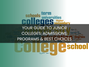 Your Guide to Junior Colleges: Admissions, Programs & Best Choices